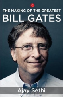 The Making of the Greatest : Bill Gates, Paperback / softback Book The Making of the Greatest : Bill Gates, Paperback / softback Book