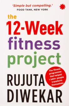 The 12-week fitness project : Updated for 2021 with 12 extra guidelines