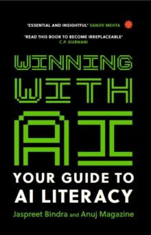 Winning with AI : Your Guide To Ai Literacy