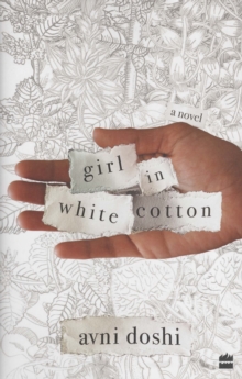Girl in White Cotton : A Novel