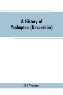 A history of Yealmpton (Devonshire)