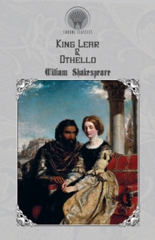 King Lear & Othello, Paperback / softback Book King Lear & Othello, Paperback / softback Book