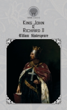 King John & Richard II, Hardback Book King John & Richard II, Hardback Book