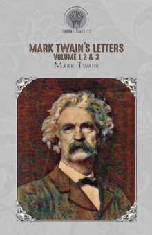 Mark Twain's Letters Volume 1,2 & 3