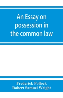 An essay on possession in the common law