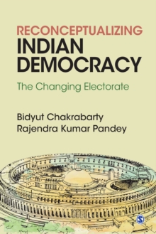 Reconceptualizing Indian Democracy : The Changing Electorate, PDF eBook Reconceptualizing Indian Democracy : The Changing Electorate, PDF eBook