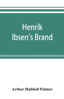 Henrik Ibsen's Brand