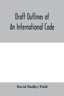 Draft outlines of an international code