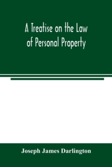 A treatise on the law of personal property