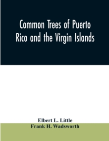 Common trees of Puerto Rico and the Virgin Islands