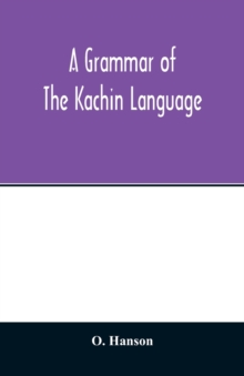 A grammar of the Kachin language