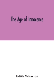 The age of innocence, Paperback / softback Book The age of innocence, Paperback / softback Book