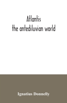 Atlantis : the antediluvian world