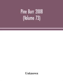 Pine Burr 2008 (Volume 73)