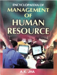 Encyclopaedia of Management of Human Resource