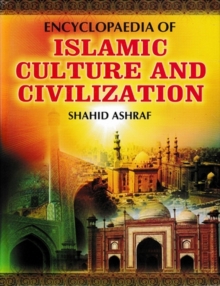 Encyclopaedia Of Islamic Culture And Civilization (Scientific Culture In Islam)