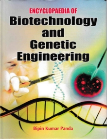 Encyclopaedia of Biotechnology and Genetic Engineering