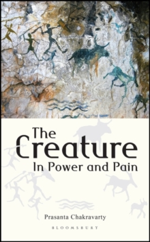 The Creature : In Power and Pain