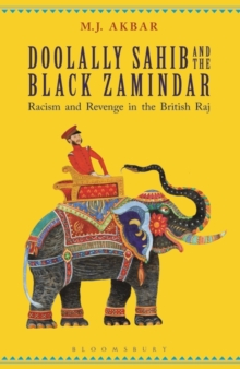 Doolally Sahib and the Black Zamindar : Racism and Revenge in the British Raj