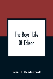 The Boys' Life Of Edison