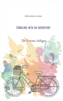 Tumbling Into An Adventure : Adventure series