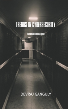 Trends In Cybersecurity : The Insider To Insider Risks