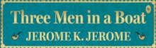 Three Men in a Boat (Deluxe Hardbound Edition)
