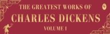 Greatest Works of Charles Dickens, Vol.1