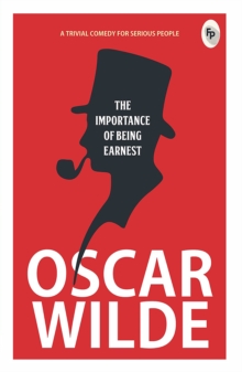 The Importance of Being Earnest