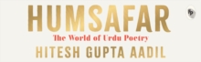 Humsafar : The World Of Urdu Poetry Hitesh Gupta Aadil