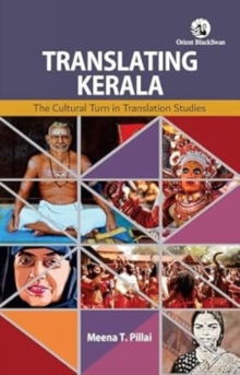 Translating Kerala : The Cultural Turn In Translation Studies