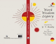 Work Wisdom Legacy : 31 Essays From India