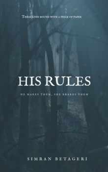 His Rules : Love that breaks all the rules