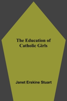 The Education Of Catholic Girls