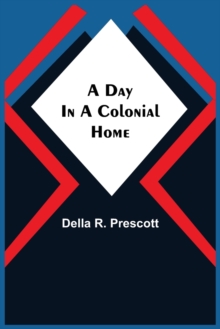 A Day in a Colonial Home