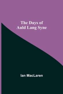 The Days of Auld Lang Syne