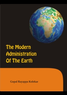 THE MODERN ADMINISTRATION OF THE EARTH