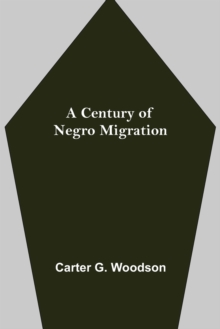 A Century of Negro Migration