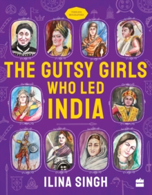 The Gutsy Girls Who Led India