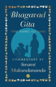 Bhagavad Gita : The Song of God