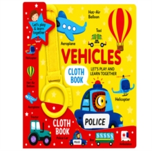 Vehicles Cloth Book For Early Learning And Interactive Education For Kids : Fun With Vehicles - Cloth Book Mamta Garg