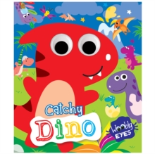 Wobbly Eyes Story Board Book: Catchy Dino - Story Board Book With Googly Eyes For Fun And Interactive Learning For Kids : Catchy Dino - Wobbly Eyes Mamta Garg