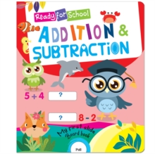 Ready For School: Addition And Subtraction- Slide And See Board Book : Ready For School - Addition & Subtraction Slide Board Book Mamta Garg