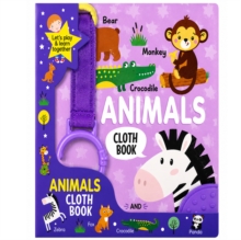Fun With Animals - Cloth Book For Early Learning And Interactive Education : Fun With Animals - Cloth Book Mamta Garg