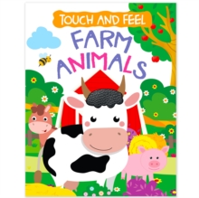 Touch And Feel Board Book: Farm Animals- Interactive Touch & Feel Book For Kids : Touch And Feel - Farm Animals Mamta Garg