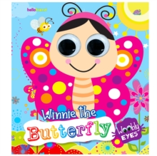 Wobbly Eyes Story Board Book: Winnie The Butterfly - Story Board Book With Googly Eyes For Fun And Interactive Learning For Kids : Winnie The Butterfly - Wobbly Eyes Mamta Garg