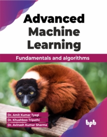 Advanced Machine Learning : Fundamentals and algorithms