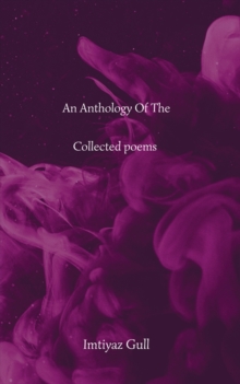 An Anthology of the Collected Poems