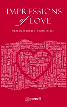 Impressions of love : Unheard musings of soulful minds