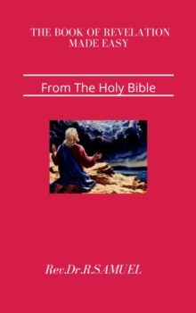 Book of Revelation made easy : From The Holy Bible